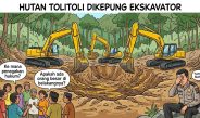 Hutan Tolitoli Dikepung Ekskavator: Menelusuri Gurita PETI Yang Tak Tersentuh Hukum