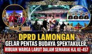 DPRD Lamongan Satukan Budaya dan Kebersamaan, Peringatan HJL ke-457 Disambut Antusias Masyarakat