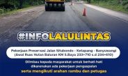 Pekerjaan Preservasi Jalan Ruas Situbondo -Ketapang – Banyuwangi